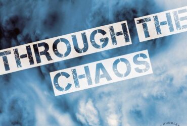Through the Chaos